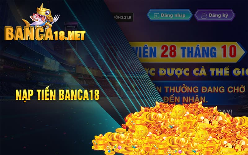 Nạp tiền Banca18